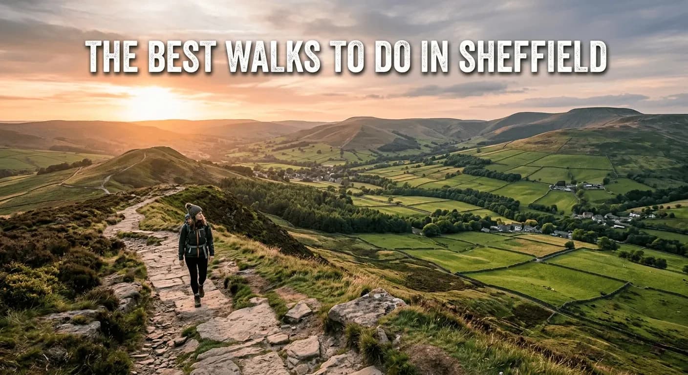 The Best Walks to Do in Sheffield